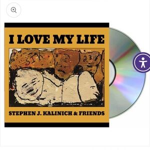 I LOVE MY LIFE CD - Stephen J. Kalinich & Friends